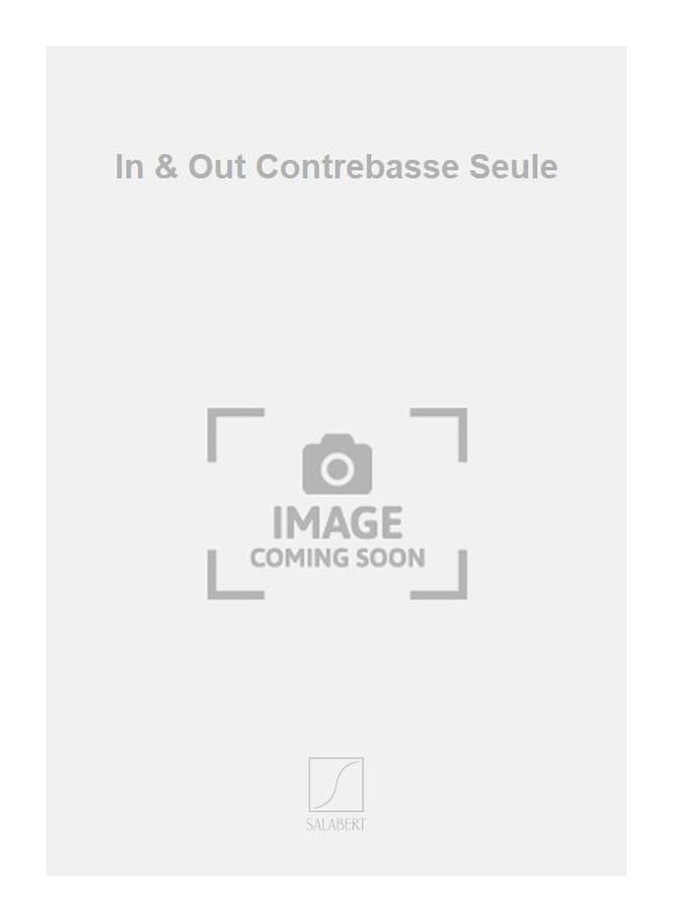 In & Out Contrebasse Seule